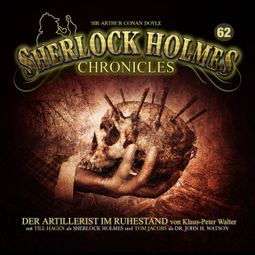 Das Buch “Sherlock Holmes Chronicles, Folge 62: Der Artillerist im Ruhestand – Klaus-Peter Walter” online hören