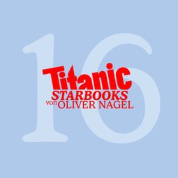 Das Buch “TiTANIC Starbooks, Folge 16: Udo Jürgens - Unterm Smoking Gänsehaut – Oliver Nagel” online hören