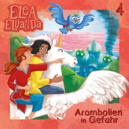 Das Buch “Elea Eluanda, Folge 4: Arambolien in Gefahr – Elfie Donnelly” online hören