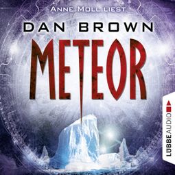 Das Buch «Meteor (Gekürzt) – Dan Brown» online hören