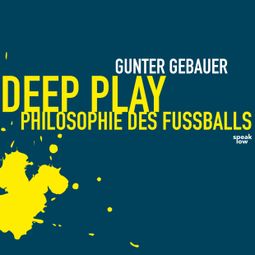 Das Buch “Deep Play – Gunter Gebauer” online hören