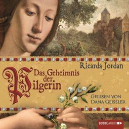 Das Buch “Das Geheimnis der Pilgerin – Ricarda Jordan” online hören