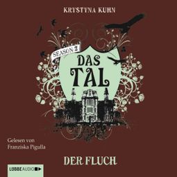 Das Buch “Das Tal - Season 2. Der Fluch – Krystyna Kuhn” online hören