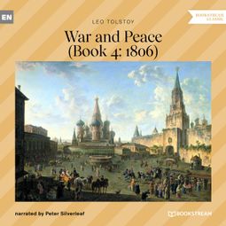 Das Buch “War and Peace - Book 4: 1806 (Unabridged) – Leo Tolstoy” online hören