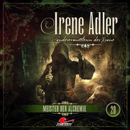 Das Buch “Irene Adler, Sonderermittlerin der Krone, Folge 20: Meister der Alchemie – Silke Walter” online hören