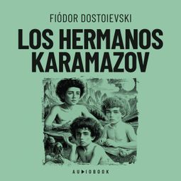 Das Buch “Los hermanos Karamazov - El gran inquisidor – Fiodor Dostoyevski” online hören
