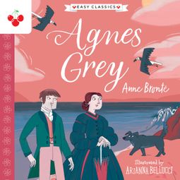 Das Buch “Agnes Grey - The Complete Brontë Sisters Children's Collection (Unabridged) – Anne Brontë” online hören