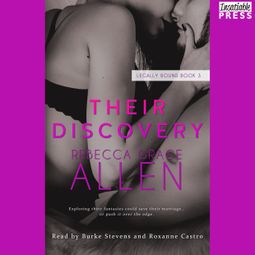 Das Buch “Their Discovery - Legally Bound, Book 3 (Unabridged) – Rebecca Grace Allen” online hören