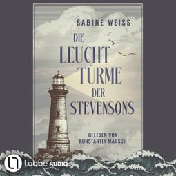 Das Buch “Die Leuchttürme der Stevensons (Gekürzt) – Sabine Weiß” online hören