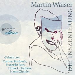 Das Buch “Die Inszenierung (Ungekürzte Fassung) – Martin Walser” online hören