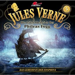 Das Buch “Jules Verne, Die neuen Abenteuer des Phileas Fogg, Folge 5: Das Geheimnis der Eissphinx – Markus Topf, Dominik Ahrens” online hören