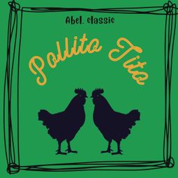 Das Buch “Abel Classics, Pollito Tito – Paul Galdone” online hören