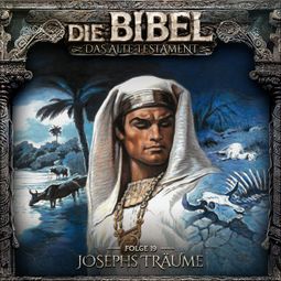 Das Buch “Die Bibel, Altes Testament, Folge 19: Josephs Träume – Aikaterini Maria Schlösser” online hören