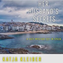 Das Buch “Her Husband's Secrets (Unabridged) – Katja Kleiber” online hören