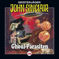 Das Buch “John Sinclair, Folge 103: Ghoul-Parasiten – Jason Dark” online hören