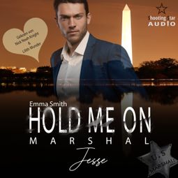 Das Buch “Hold me on - Marshal: Jesse - Mission of Love, Band 2 (ungekürzt) – Emma Smith” online hören