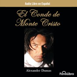 Das Buch “El Conde de Monte Cristo (abreviado) – Alexandre Dumas” online hören