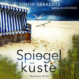 Das Buch “Spiegelküste - Sophie Jensen ermittelt, Band 4 (ungekürzt) – Simon Geraedts” online hören