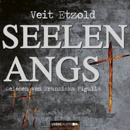 Das Buch “Seelenangst – Veit Etzold” online hören