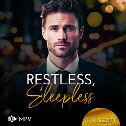 Das Buch “Restless, Sleepless - Surprised Hearts, Band 2 (ungekürzt) – C. R. Scott” online hören