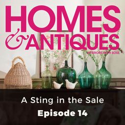 Das Buch “Homes & Antiques, Series 1, Episode 14: A Sting in the Sale – Rosanna Morris” online hören