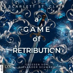 Das Buch “A Game of Retribution - Hades-Saga, Teil 2 (Ungekürzt) – Scarlett St. Clair” online hören