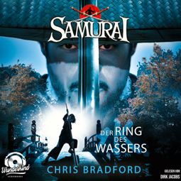 Das Buch “Der Ring des Wassers - Samurai, Band 5 (Ungekürzt) – Chris Bradford” online hören