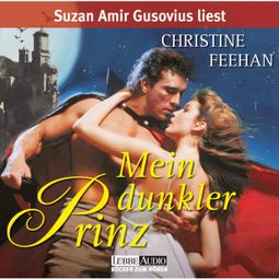 Das Buch “Mein dunkler Prinz - Die Legende der Karpathianer 1 – Christine Feehan” online hören