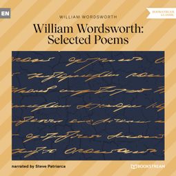 Das Buch “William Wordsworth Selected Poems (Unabridged) – William Wordsworth” online hören