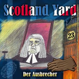 Das Buch “Scotland Yard, Folge 23: Der Ausbrecher – Wolfgang Pauls” online hören