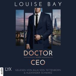 Das Buch “Doctor and CEO - Doctor-Reihe, Teil 3 (Ungekürzt) – Louise Bay” online hören