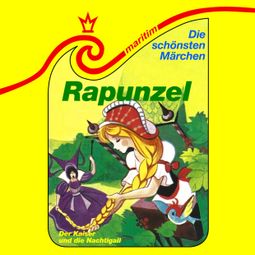 Das Buch “Die schönsten Märchen, Folge 28: Rapunzel / Der Kaiser und die Nachtigall – Gebrüder Grimm, Hans Christian Andersen, Carolus Tecklenburg” online hören