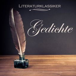 Das Buch “Literaturklassiker - Die bekanntesten Gedichte – Various Artists” online hören