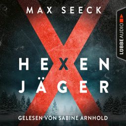 Das Buch “Hexenjäger - Jessica-Niemi-Reihe, Teil 1 (Gekürzt) – Max Seeck” online hören