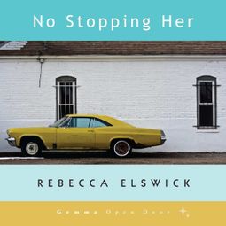 Das Buch “No Stopping Her (Unabridged) – Rebecca Elswick” online hören