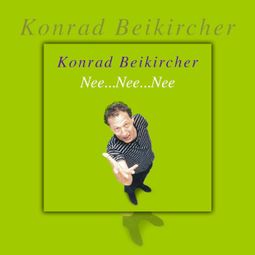 Das Buch “Nee..Nee..Nee.. (Live) – Konrad Beikircher” online hören
