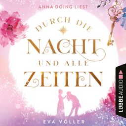 Das Buch “Durch die Nacht und alle Zeiten (Ungekürzt) – Eva Völler” online hören