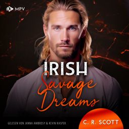 Das Buch “Irish Savage Dreams - Ireland Love, Band 4 (ungekürzt) – C. R. Scott” online hören