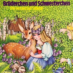 Das Buch “Brüderchen und Schwesterchen / Die zertanzten Schuhe – Konrad Halver, Gebrüder Grimm” online hören