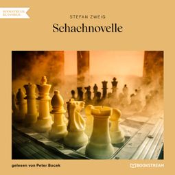 Das Buch “Schachnovelle (Ungekürzt) – Stefan Zweig” online hören