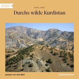 Das Buch “Durchs wilde Kurdistan (Ungekürzt) – Karl May” online hören
