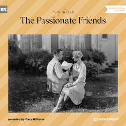 Das Buch “The Passionate Friends (Unabridged) – H. G. Wells” online hören