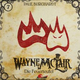 Das Buch “Wayne McLair, Folge 7: Die Feuerteufel – Paul Burghardt” online hören