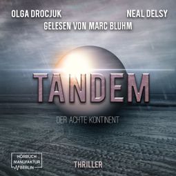 Das Buch “Tandem (ungekürzt) – Olga Drocjuk, Neal Delsy” online hören