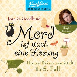 Das Buch “Mord ist auch eine Lösung - Honey Driver ermittelt, Band 5 (ungekürzt) – Jean G. Goodhind” online hören