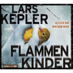 Das Buch «Flammenkinder (Gekürzt) – Lars Kepler» online hören