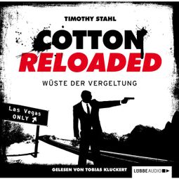 Das Buch “Jerry Cotton - Cotton Reloaded, Folge 24: Wüste der Vergeltung – Timothy Stahl” online hören
