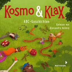 Das Buch “ABC-Geschichten - Kosmo & Klax (Ungekürzt) – Alexandra Helmig” online hören