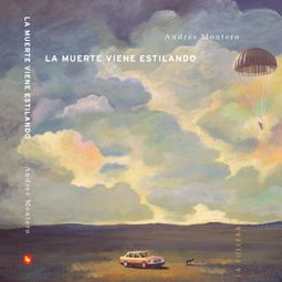 Das Buch “La muerte viene estilando (completo) – Andrés Montero” online hören