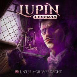 Das Buch “Lupin Legends, Folge 2: Unter Mordverdacht – Paul Burghardt” online hören
